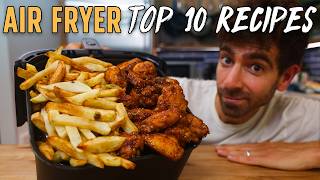 My 10 Greatest Air Fryer Recipes of All Time [upl. by Sivraj324]