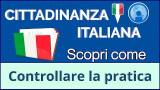 CITTADINANZA ITALIANA Come controllare la pratica [upl. by Dinah971]