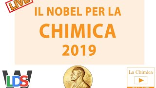 LIVE  Nobel per la Chimica 2019  ft GaetanoLDS [upl. by Yhtomot]