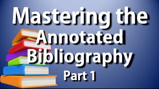 APAMLA Annotated Bibliography Complete Guide to Writing the Annotated Bib Part 1 [upl. by Nytsirk]