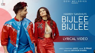 Harrdy Sandhu  Bijlee Bijlee Lyrical Video Palak Tiwari  Jaani  BPraak  Arvindr Khaira [upl. by Nnylannej]