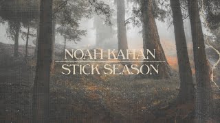 Noah Kahan  Stick Season Official Lyric Video [upl. by Notsuj]