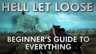 Hell Let Loose  Beginners Guide to EVERYTHING  2023 [upl. by Allehcim806]