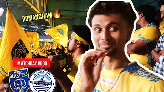 Romancham at Peak🔥💛  Kerala Blasters vs Mumbai City  Matchday Vlog [upl. by Eecram]