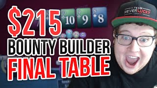 WERE BACK 215 BOUNTY BUILDER FINAL TABLE [upl. by Paxon33]