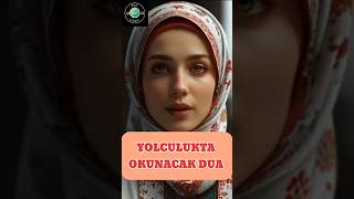 quotYolculukta Tüm Engelleri Aşmak İçin Güçlü Dua 🤲✨quot [upl. by Robert]