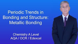 A Level Chemistry Revision quotPeriodic Trends in Bonding and Structure Metallic Bondingquot [upl. by Lavinia257]