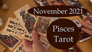 Pisces November 2021 Tarot  Big Sigh of Relief 🌻 [upl. by Ulrich]