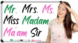 TITLES and NAMES in English Mr  Mrs  Ms  Miss  Madam  Maam  Sir [upl. by Ailasor]