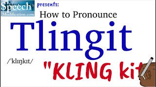 How to Pronounce Tlingit [upl. by Aritak]