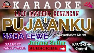 Pujaanku Karaoke Version Nada CeweDangdut Kenangan Juhana Sattar [upl. by Qifar]