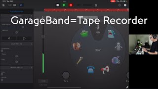 Using GarageBand As A Tape Recorder on the iPad [upl. by Tayyebeb235]