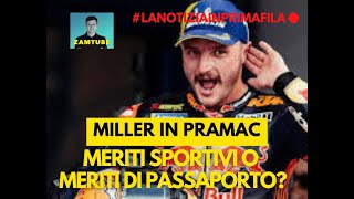 Miller in Pramac meriti sportivi o merito del passaporto [upl. by Micky]