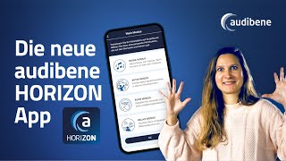 NEU Die audibene HORIZON App – smarte HörgeräteSteuerung per Handy [upl. by Xantha]