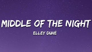 Elley Duhé  Middle of the Night Lyrics [upl. by Gilman455]