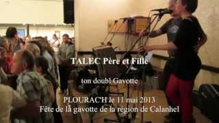 TALEC Pére et fille  Gavotte CALANHEL et montagne  Fête de la gavotte du pays de CALANHEL [upl. by Hoye934]