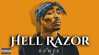 2Pac Hellrazor Remix 2024 Video Official Music [upl. by Schlenger]