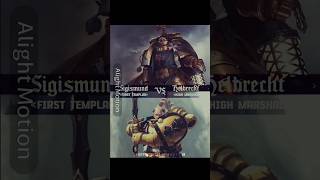 Sigismund Prime vs Helbrecht FP warhammer40k spacemarines blacktemplars edit [upl. by Anatollo]