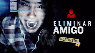 ELIMINAR AMIGO CUIDADO con los MENSAJES DESCONOCIDOS UNFRIENDED 2014 Resumen en 9 minutos [upl. by Bellew164]