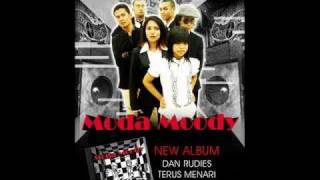 MODA MOODY  Dan Rudies Terus Menari [upl. by Ramel]