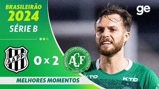 PONTE PRETA 0 X 2 CHAPECOENSE  MELHORES MOMENTOS  25ª RODADA BRASILEIRÃO SÉRIE B 2024  geglobo [upl. by Ingalls]