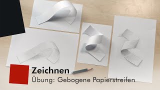 Zeichnen – Übung Gebogene Papierstreifen [upl. by Esoryram200]