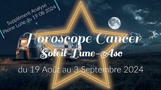 HOROSCOPE 🌝 CANCER ♋️ du 19 Août au 3 septembre 2024 [upl. by Erdnaek]