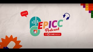 EPICC Podcast Episode 3  Selalu quotFOMOquot Biar Inovatif [upl. by Williams]