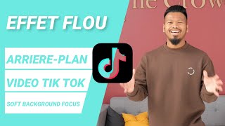 TUTO ASTUCE  Soft background effect ou effet de flou sur vos vidéos Tik Tok  Améliorer vos vidéos [upl. by Brink]