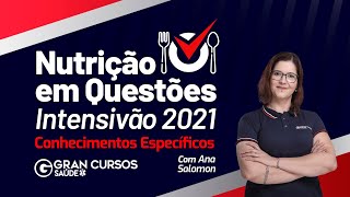 Nutrição em questões  Intensivão 2021 – Conhecimentos Específicos com Ana Salomon [upl. by Leumel]