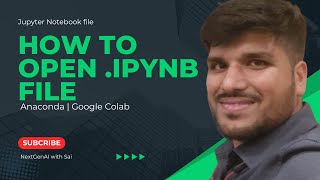 How to open ipynb notebook  Anaconda  Google Colab [upl. by Pawsner898]