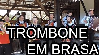 Trombone em Brasa  Super Banda Saxônia [upl. by Rue]