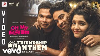 Oh My Kadavule  Friendship Anthem Video  Ashok Selvan  Leon James [upl. by Longan730]