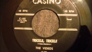 Videos  Trickle Trickle  Late 50s Doo Wop Classic [upl. by Lenaj]