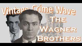 The Wagner Brothers New York City Gangsters who went up against Murder Inc and lost [upl. by Barra88]