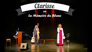 quotClarisse ou La Mémoire du Blancquot  Teaser  Lecture musicale [upl. by Ailehs222]