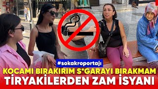 Tiryakilerin Sigara Zammına Şaşırtan Tepkileri [upl. by Bartle]