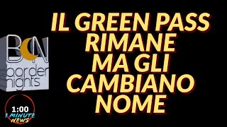 IL GREEN PASS RIMANE MA GLI CAMBIANO NOME  1 Minute News [upl. by Mayor919]