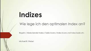 Indizes in MS SQL Server richtig anlegen  Datenbankoptimierung [upl. by Aix]