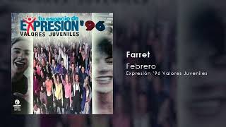 Farret  Febrero  Expresión 96 Valores Juveniles [upl. by Nahgeem850]