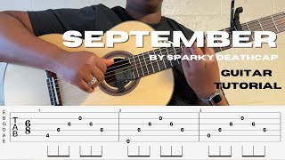 SEPTEMBER  Sparky Deathcap  GUITAR TUTORIAL [upl. by Nayhr]