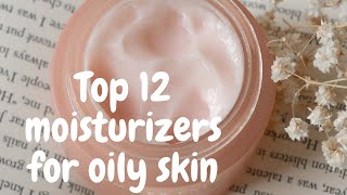 top 12 moisturizers for oily skin  moisturizers for oily skin  best moisturizers [upl. by Ynnep]