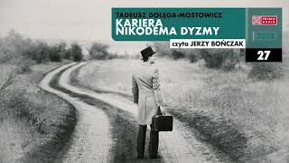 Kariera Nikodema Dyzmy 27  Tadeusz DołęgaMostowicz  Audiobook po polsku [upl. by Colby622]