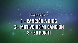 Marcos Witt  quotCanción a DiosMotivo de mi CanciónEs Por Tiquot 25 Conmemorativo LETRA [upl. by Herzberg820]