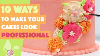 10 Ways To Make Your Cakes Look Professional [upl. by Zildjian503]