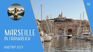 Marseille in Frankreich  Kurztrip 2023  4k [upl. by Bertram]