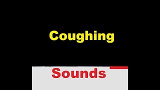 Coughing Sound Effects All Sounds [upl. by Asserat]