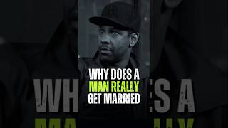 Why does a man really get married motivation inspirationalquotes denzelwashington success [upl. by Noxaj]