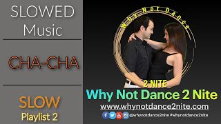 SLOW CHA CHA Practice Playlist 2 [upl. by Ahseiyt]