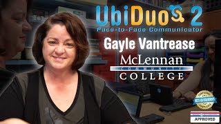 Gayle Vantrease with McLennan Community College  UbiDuo 2 Testimonial [upl. by Rentsch468]